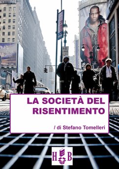 La società del risentimento (eBook, ePUB) - Tomelleri, Stefano