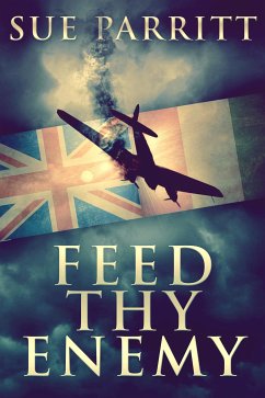 Feed Thy Enemy (eBook, ePUB) - Parritt, Sue