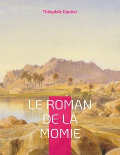 Le Roman de la momie (eBook, ePUB) - Gautier, Théophile