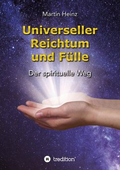 Universeller Reichtum und Fülle (eBook, ePUB) - Heinz, Martin
