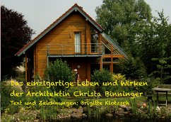 Das einzigartige Leben und Wirken der Architektin Christa Binninger (eBook, ePUB) - Klotzsch, Brigitte