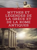 Mythes et légendes de la Grèce et de la Rome antiques (traduit) (eBook, ePUB)