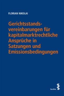 Cover Gerichtsstandsvereinbarungen für kapitalmarktrechtliche Ansprüche in Satzungen und Emissionsbedingungen