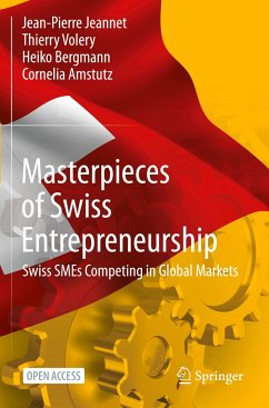 Masterpieces of Swiss Entrepreneurship - Jeannet, Jean-Pierre;Volery, Thierry;Bergmann, Heiko