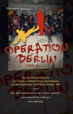 Operation Berlin - Neuner, Gerhard