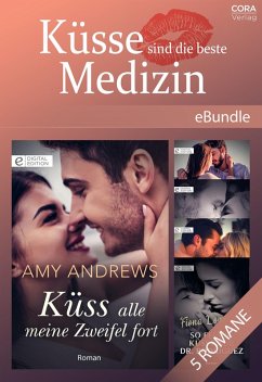 Küsse sind die beste Medizin (5 in 1) (eBook, ePUB) - Andrews, Amy; Mackay, Sue; Lowe, Fiona; Wright, Laura; James, Bj