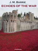 Echoes of the War (Annotated) (eBook, ePUB)
