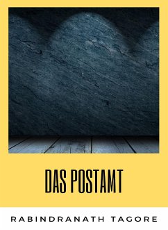 Das Postamt (übersetzt) (eBook, ePUB) - Tagore, Rabindranath