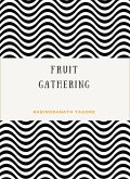 Fruit-Gathering (translated) (eBook, ePUB)