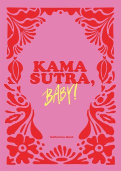 Kamasutra, Baby! - Bonk, Katharina