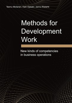 Methods for Development Work - Moilanen, Teemu;Ojasalo, Katri;Ritalahti, Jarmo