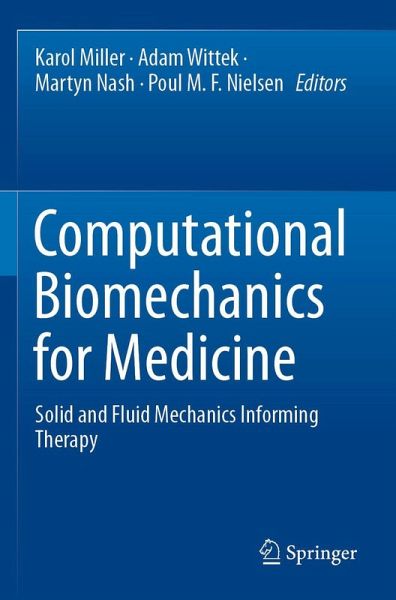 Computational Biomechanics for Medicine Computational Biomechanics for Medicine