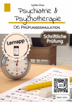 Psychiatrie & Psychotherapie Band 6: Prüfungssimulation schriftlich - Disse, Sybille