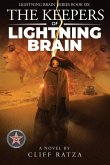The Keepers of the Lightning Brain: Lightning Brain Series (Book 6)