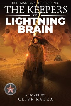 The Keepers of the Lightning Brain: Lightning Brain Series (Book 6) - Ratza, Cliff