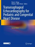 Transesophageal Echocardiography for Pediatric and Congenital Heart Disease