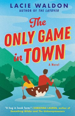 The Only Game in Town (eBook, ePUB) - Waldon, Lacie