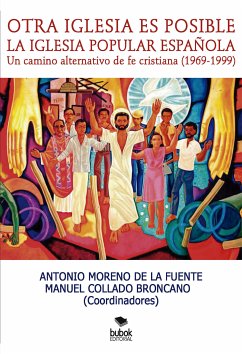 Otra Iglesia es posible (eBook, ePUB) - Moreno de la Fuente, Antonio; Collado Broncano, Manuel