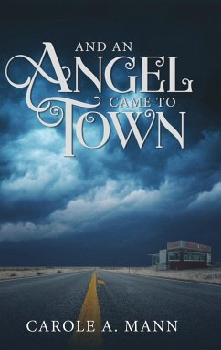 And an Angel Came to Town - Mann, Carole A.