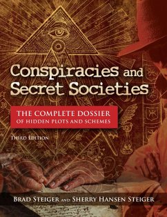 Conspiracies and Secret Societies (eBook, ePUB) - Steiger, Brad; Steiger, Sherry Hansen; Hile, Kevin