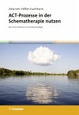 ACT-Prozesse in der Schematherapie nutzen (eBook, PDF)