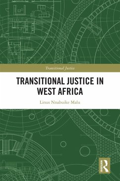 Transitional Justice in West Africa (eBook, PDF) - Malu, Linus Nnabuike