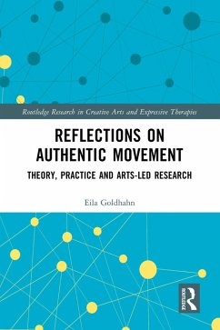 Reflections on Authentic Movement (eBook, PDF) - Goldhahn, Eila