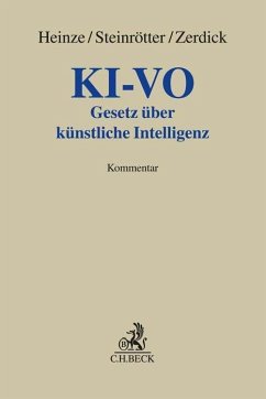 KI-Verordnung - Heinze, Christian A.;Steinrötter, Björn;Zerdick, Thomas