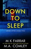 Down to Sleep (Crime After Crime, #2) (eBook, ePUB)