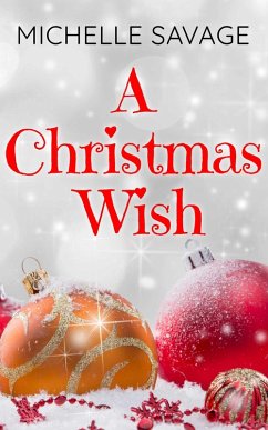 A Christmas Wish (Forever Safe Christmas, #14) (eBook, ePUB) - Savage, Michelle