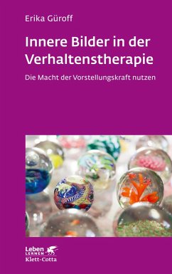 Innere Bilder in der Verhaltenstherapie (Leben Lernen, Bd. ?) (eBook, PDF) - Güroff, Erika