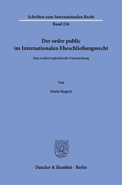 Der ordre public im Internationalen Eheschließungsrecht. - Siegert, Greta