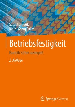 Betriebsfestigkeit - Götz, Sebastian;Eulitz, Klaus-Georg