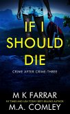 If I Should Die (Crime After Crime, #3) (eBook, ePUB)