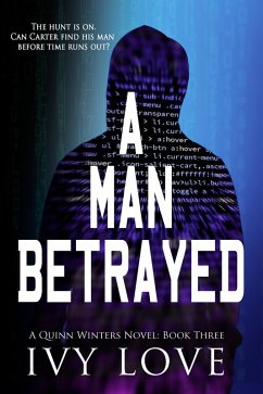 Cover A Man Betrayed (A Quinn Winters Novel, #3) (eBook, ePUB)