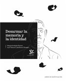 Desarmar la memoria y la identidad (eBook, PDF)