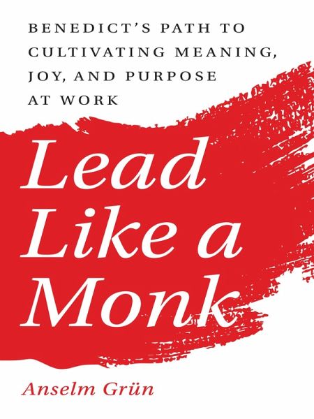 Lead Like a Monk (eBook, ePUB) Lead Like a Monk (eBook, ePUB)
