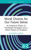 Moral Choices for Our Future Selves (eBook, PDF)