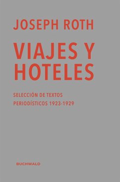 Viajes y hoteles (eBook, ePUB) - Roth, Joseph