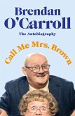 Call Me Mrs. Brown (eBook, ePUB)