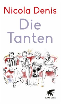 Die Tanten (eBook, ePUB) - Denis, Nicola