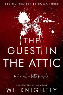 The Guest in the Attic (Seeing Red Series, #3) (eBook, ePUB) - Knightly, Wl