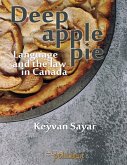 Deep Apple Pie, Language and the Law in Canada (eBook, ePUB) Deep Apple Pie, Language and the Law in Canada (eBook, ePUB)