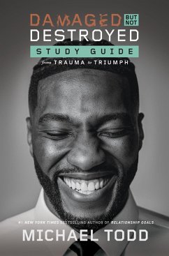 Damaged but Not Destroyed Study Guide (eBook, ePUB) - Todd, Michael