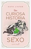 Una curiosa historia del sexo (eBook, ePUB)