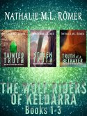 The Wolf Riders of Keldarra Books 1-3 (eBook, ePUB)