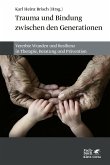 Trauma und Bindung zwischen den Generationen (eBook, PDF)