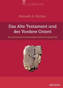 Das Alte Testament und der Vordere Orient - Kitchen, Kenneth A.
