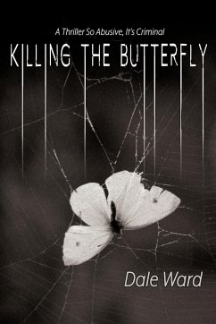 Killing the Butterfly - Ward, Dale