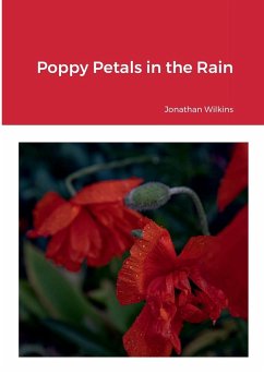 Poppy Petals in the Rain - Wilkins, Jonathan